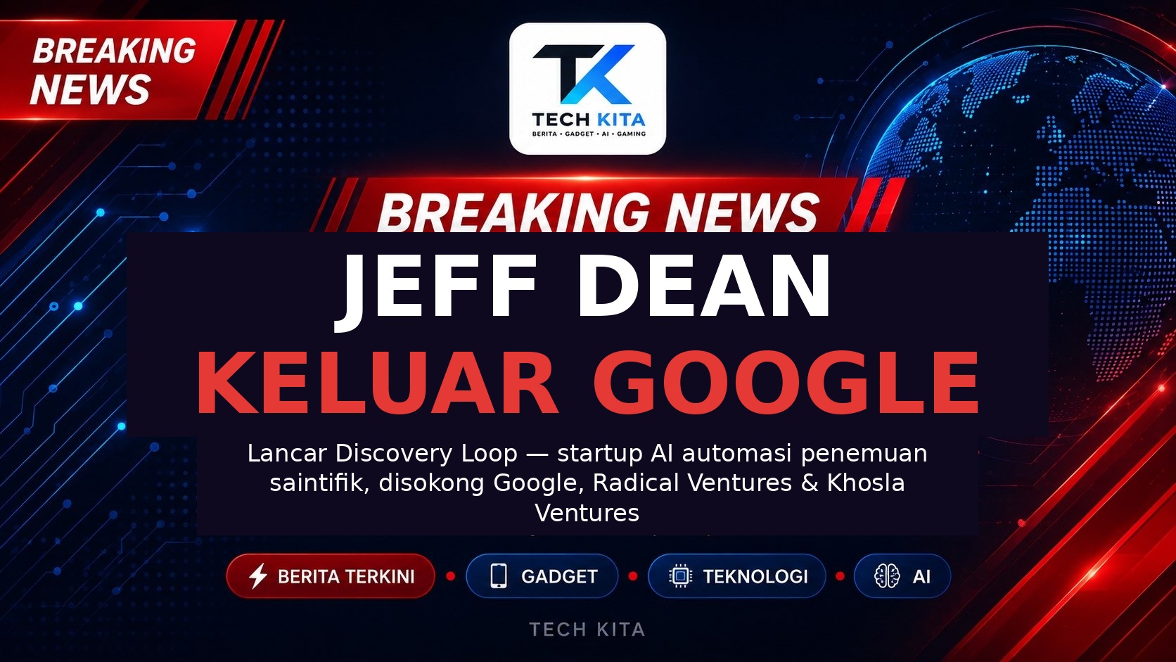 Jeff Dean keluar Google untuk lancar Discovery Loop — startup AI automasi penemuan saintifik