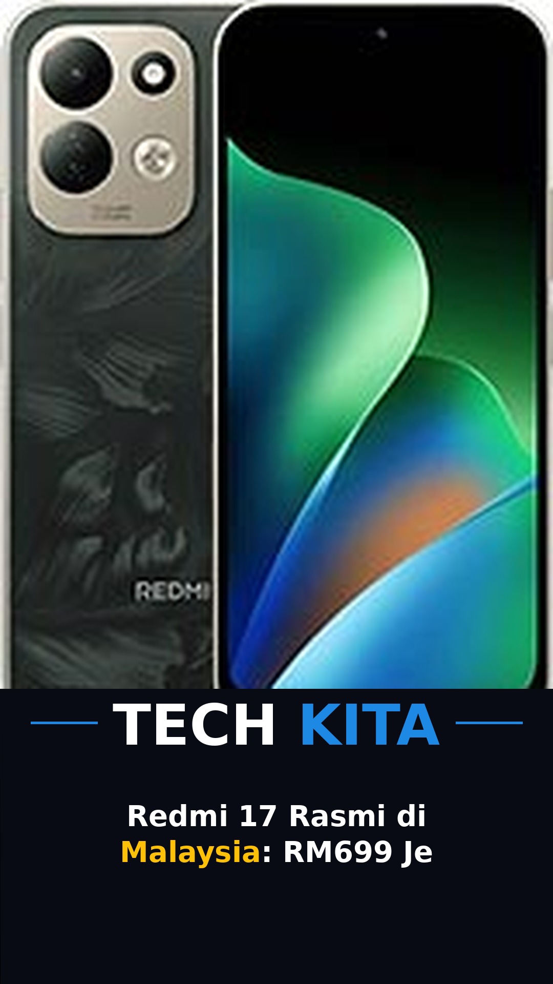 Redmi 17 4G dan 5G kini dijual di Malaysia — telefon bajet dengan bateri 7500mAh dan skrin 6.9 inci 120Hz