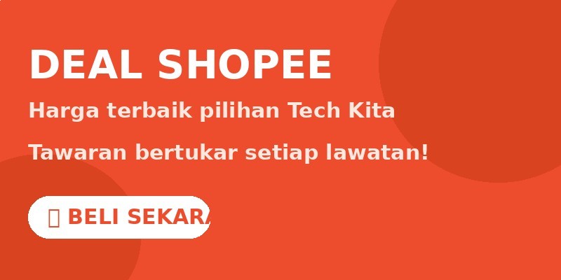 Deal Shopee Tech Kita